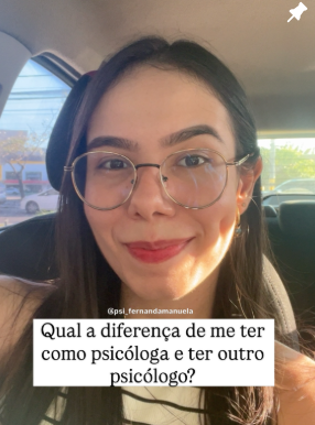 Publicação: qual a diferença de ter a Fernanda como psicóloga
